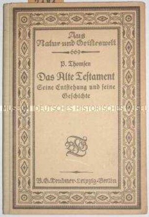Bibelgeschichtliche Abhandlung über Entstehung und Geschichte des Alten Testaments