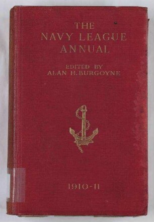 The Navy League Annual 1910-11 - (Corrected to October 10th, 1910); Jg. 4