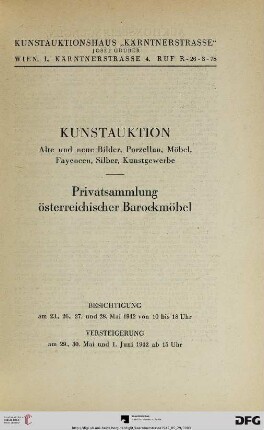 Kunstauktion Alte und neue Bilder, Porzellan, Möbel, Fayencen, Silber, Kunstgewerbe : Privatsammlung österreichischer Barockmöbel ; Versteigerung am 29., 30. Mai und 1. Juni 1942