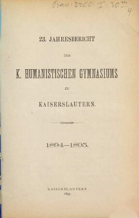 Jahresbericht des Humanistischen Gymnasiums Kaiserslautern. 1894/95