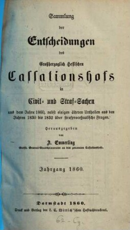Sammlung der Entscheidungen des Großherzoglich Hessischen Cassationshofs in Civil- und Strafsachen. 1860