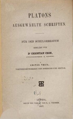 Platons ausgewählte Schriften, 1. Verteidigungsrede des Sokrates und Kriton