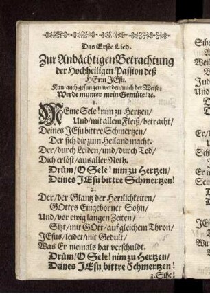 Das Erste Lied. Zur Andächtigen Betrachtung der Hochheiligen Passion deß Herrn Jesu