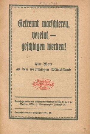 Getrennt marschieren, vereint - geschlagen werden! : Ein Wort an den werktätigen Mittelstand