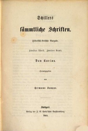 Schillers sämmtliche Schriften : historisch-kritische Ausgabe, 5,2. Don Karlos