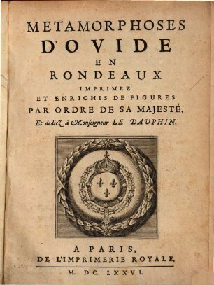 Metamorphoses d'Ovide en rondeaux : imprimez et enrichis de figures