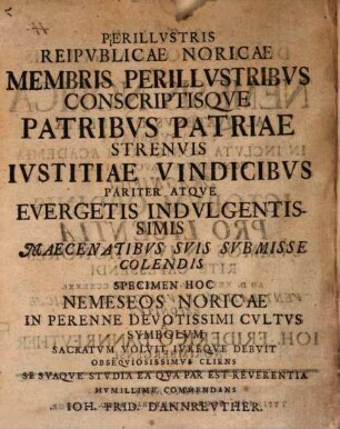 Dissertatio Inavgvralis Qva Nemesis Norica Aliqvatenvs Delineata Et Advmbrata ... Exponitvr A Ioh. Friderico Dannrevther Norimbergensi