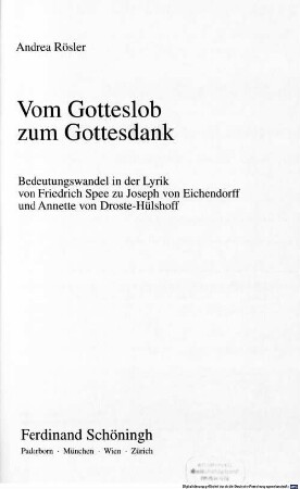 Vom Gotteslob zum Gottesdank : Bedeutungswandel in der Lyrik von Friedrich Spee zu Joseph von Eichendorff und Annette von Droste-Hülshoff