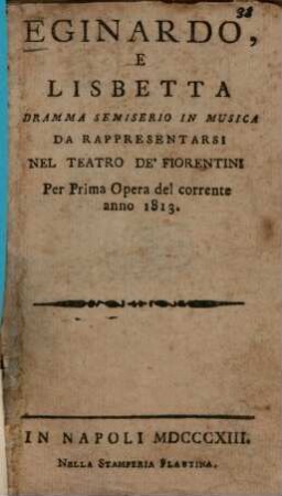 Eginardo, e Lisbetta : Drama semiserio in musica