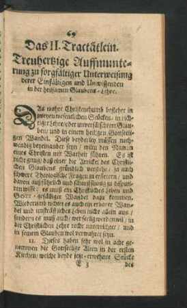 Das II. Tractätlein. Treuhertzige Auffmunterung zu sorgfältiger Unterweisung derer Einfältigen und Unwissenden in der heilsamen Glaubens-Lehre