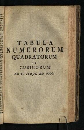 Tabula Numerorum Quadratorum Et Cubicorum Ab I. Usoque Ad 1000.