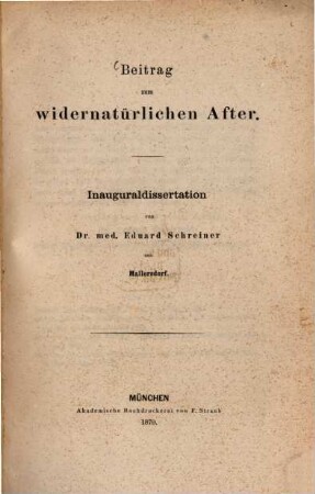 Beitrag zum widernatürlichen After : Inaug. Diss.