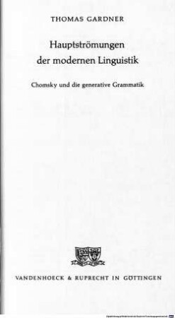 Hauptströmungen der modernen Linguistik : Chomsky und die generative Grammatik