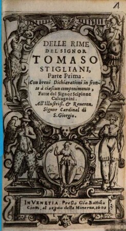Delle Rime Del Signor Tomaso Stigliani Parte Prima ...