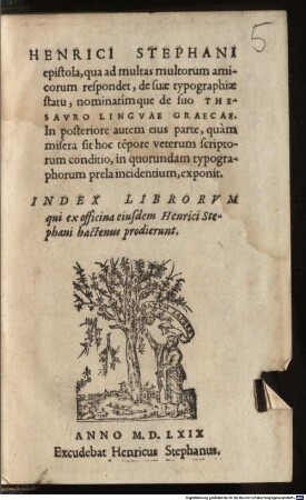 Epistola, qua ad multas multorum amicorum respondet de suae typographiae statu, nominatimque de suo Thesauro linguae graecae