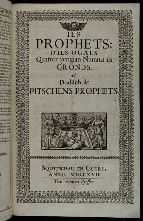 Ils Prophets : D'Ils Quals Quatter vengian Numnai ils Gronds. A Dodisch ils Pitschens Prophets