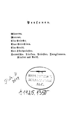 Die Ruinen von Athen : Ein Nachspiel mit Chören und Gesängen ; Zur Eröffnung des neuen Theaters in Pesth