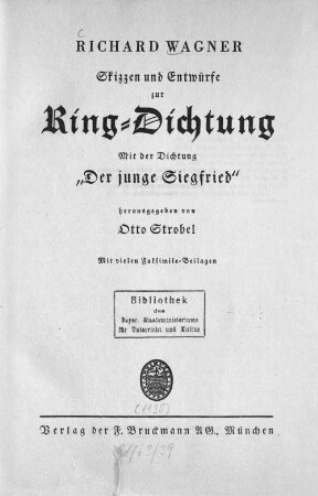 Skizzen und Entwürfe zur Ring-Dichtung : mit der Dichtung "Der junge Siegfried"