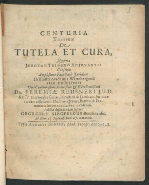 Centuria Thesium De Tutela Et Cura : Quam Jehovah Trinuno Adiuvante