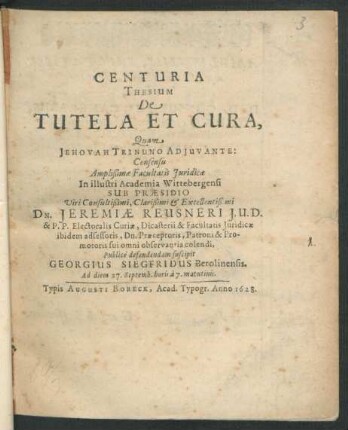 Centuria Thesium De Tutela Et Cura : Quam Jehovah Trinuno Adiuvante