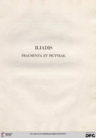 Iliades: Fragmenta et picturae [Fragment I - LVIII]