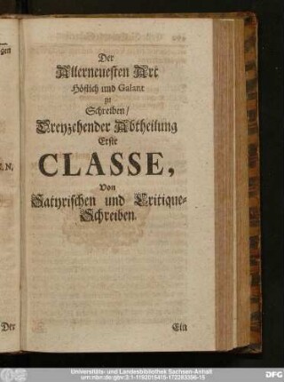 Der Allerneuesten Art Höflich und Galant zu Schreiben, Dreyzehender Abtheilung Erste Classe, Von Satyrischen und Critique-Schreiben.