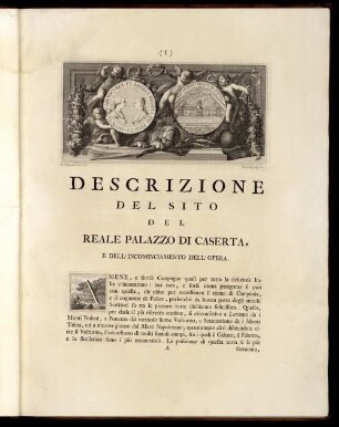 Descrizione Del Sito Del Reale Palazzo Di Caserta, E Dell' Incominciamento Dell' Opera.
