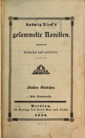 Ludwig Tieck's Gesammelte Novellen. 5. Eine Sommerreise