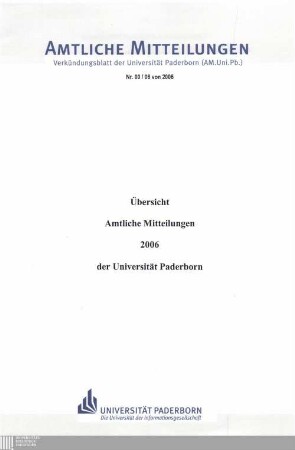 Übersicht Amtliche Mitteilungen 2006 der Universität Paderborn : [Verzeichnis der Amtlichen Mitteilungen der Universität Paderborn ; vom 1. Januar 2006 - 31. Dezember 2006]
