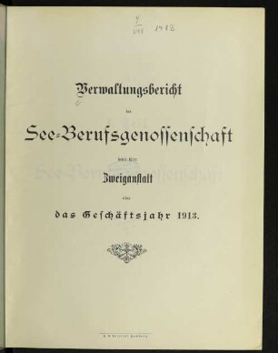26.1913: Verwaltungsbericht : über d. Kalenderjahr ...