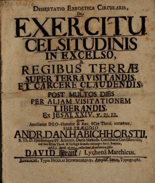 Diss. exeg. circularis de exercitu celsitudinis in excelso, & regibus terrae super terra visitandis, et carcere claudendis, sed post multos dies per aliam visitationem liberandis : ex Jesai. XXIV, 21. 22.
