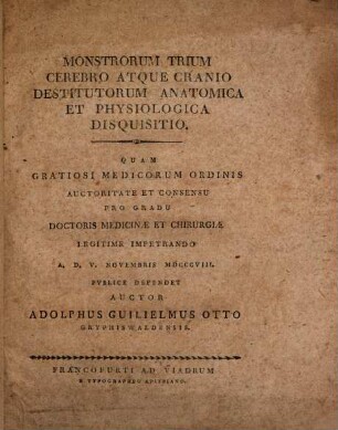 Monstrorum trium cerebro atque cranio destitutorum anatomica et physiologica disquisitio