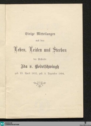 Einige Mitteilungen aus dem Leben, Leiden und Sterben der Pastorin Ida von Bodelschwingh, geb. 15 April 1835, gest. 5. Dezember 1894