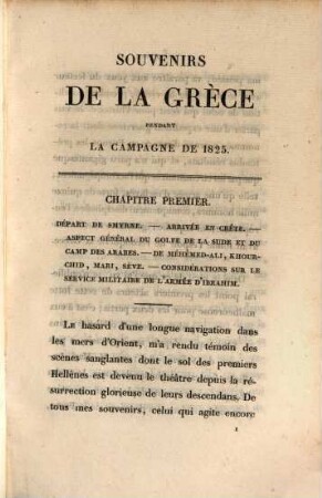 Souvenirs de la Grèce, pendant la campagne de 1825 : ou mémoires historiques et biographiques sur Ibrahim, son armée, Khourchid, Sève, Marc et autres généraux de l'expédition d'Egypte en Morée