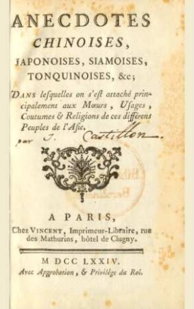 Anecdotes Chinoises, Japonoises, Siamoises, Tonquinoises, &c; : Dans lesquelles on s'est attaché principalement aux Mœurs, Usages, Coutumes & Religions de ces différens Peuples de l'Asie