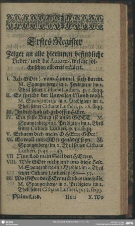 Erstes Register. Zeiget an alle hierinnen befindliche Lieder, und die Autores, welche solche schon allbereit erkläret