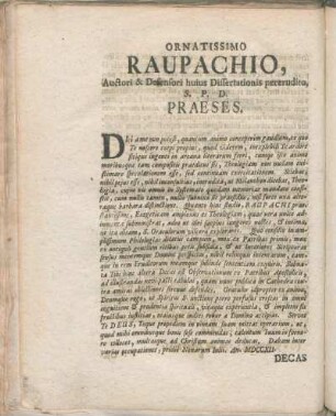 Ornatissimo Raupachio, Auctori & Defensori huius Dissertationis pererudito, S. P. D. Praeses.