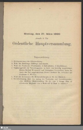 Montag, den 27. Määrz 1899 abends 8 Uhr Ordentliche Hauptversammlung