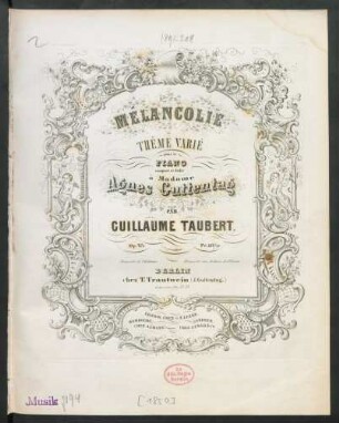 Mélancolie : Thême Varié ; pour le Piano ; Op. 85