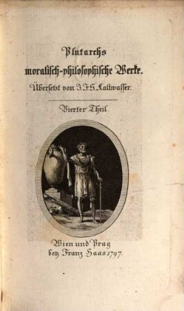 Plutarchs moralisch-philosophische Werke, Vierter Theil
