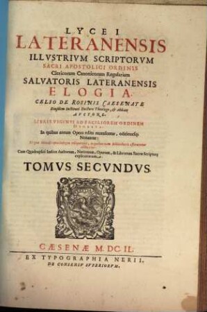 Lycevm Lateranense Illvstrivm Scriptorvm Sacri Apostolici Ordinis Clericorum Canonicorum Regularium Salvatoris Lateranensis Elogia, 2