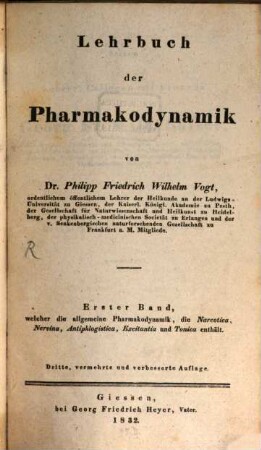 Lehrbuch der Pharmakodynamik, 1. Welcher die allgemeine Pharmakodynamik, die Narcotica, Nervina, Antiphlogistica, Excitantia und Tonica enthält
