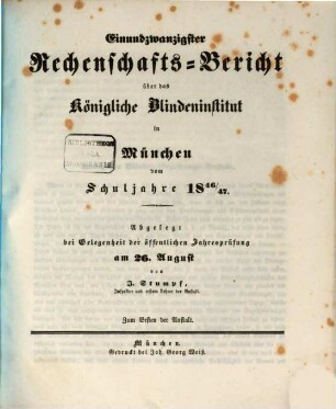 Rechenschafts-Bericht über das Königliche Blindeninstitut in München. 1846/47 = 21