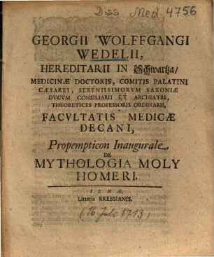 Georgii Wolffgangi Wedelii ... Propempticon Inaugurale De Mythologia Moly Homeri