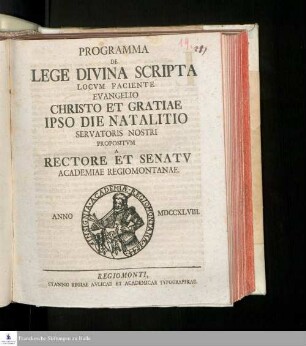 Programma De Lege Divina Scripta Locvm Faciente Evangelio Christo Et Gratiae Ipso Die Natalitio Servatoris Nostri Propositvm A Rectore Et Senatv Academiae Regiomontanae : Anno MDCCXLVIII.