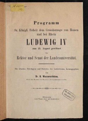 Die ältesten Privilegien und Statuten der Ludoviciana