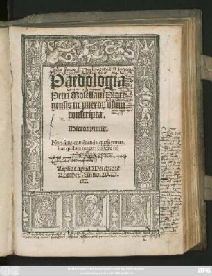 Paedologia || Petri Mosellani Prote||gensis, in puero#[RUM] vsum || conscripta.|| ... ||
