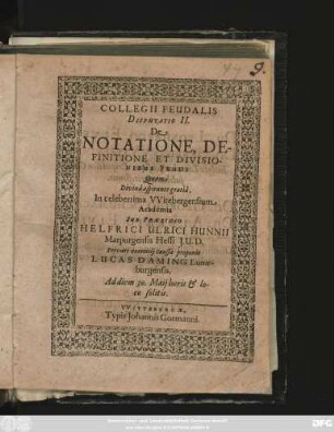 Collegii Feudalis Disputatio II. De Notatione, Definitione Et Divisionibus Feudi
