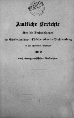 1919: Amtliche Berichte über die Verhandlungen der Charlottenburger Stadtverordneten-Versammlung in den öffentlichen Sitzungen