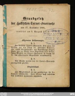 Grundgesetz der Hallischen Turner-Feuerwehr vom 27. September 1868, revidirt am 2. August 1871